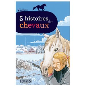LIVRE - 5 HISTOIRES DE CHEVAUX