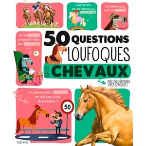 LIVRE - 50 QUESTIONS LOUFOQUES SUR CHEVAUX