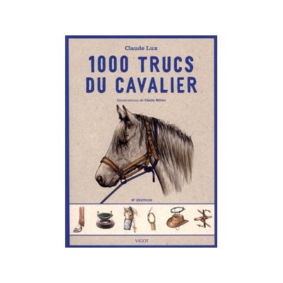 LIVRE - 1000 TRUCS DU CAVALIER